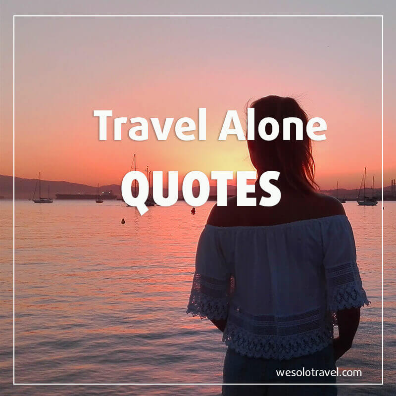 alone and travel quotes